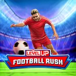 Football Rush Level UP